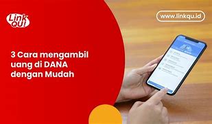 Cara Penarikan Uang Di Dana Yang Belum Premium